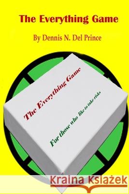 The Everything Game Dennis N. de 9781689425414 Independently Published