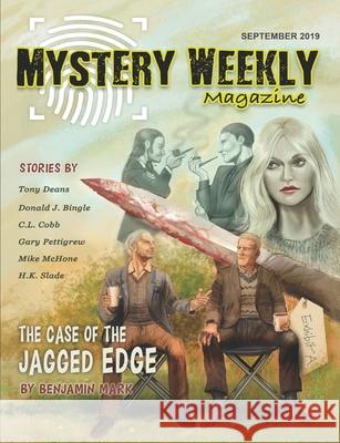 Mystery Weekly Magazine: September 2019 Tony Deans Benjamin Mark C. L. Cobb 9781689427692 Independently Published