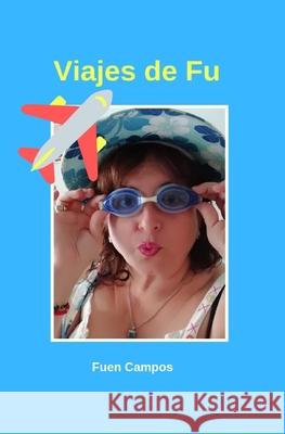 Viajes de Fu Fuen Campos 9781689452441