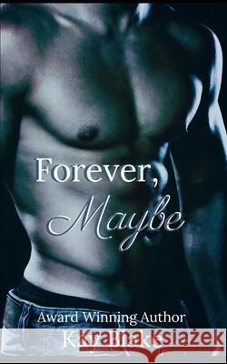 Forever, Maybe Kim Young Kay Blake 9781689468329 Independently Published