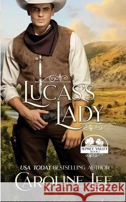 Lucas's Lady Caroline Lee 9781689543842 Independently Published