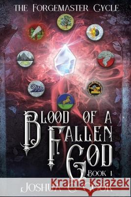 Blood of a Fallen God Joshua C. Cook 9781689560504