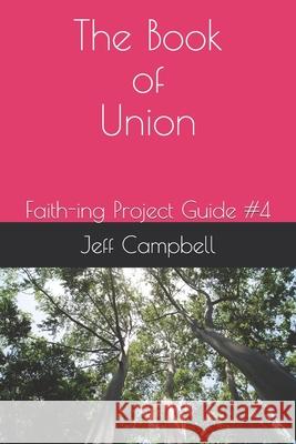 The Book of Union Jeff Campbell 9781689573672