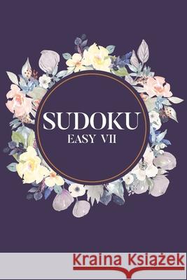 Sudoku EASY VII: 100 Easy Sudoku Puzzles, 6x9 Travel Size, Great for Beginners, Beautiful Floral Cover, Perfect Gift Graceful Gray Puzzles 9781689609715 Independently Published