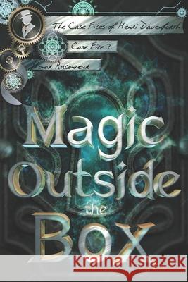 Magic Outside the Box Ashlee Dilsaver Honor Raconteur 9781689614801