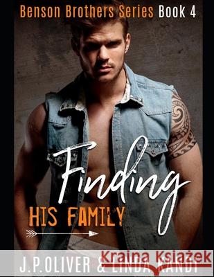 Finding His Family Linda Kandi J. P. Oliver 9781689619110 Independently Published