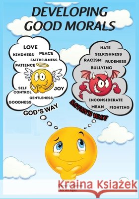 Developing Good Morals God's Way Darryl Y. Barron 9781689660341