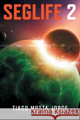 Seglife 2 Tiago Mott 9781689681360 Independently Published