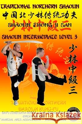 Shaolin Intermediate Level 3 Bernd Höhle, Constantin Boboc 9781689691024