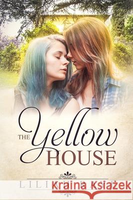The Yellow House Liliah Raye 9781689828543