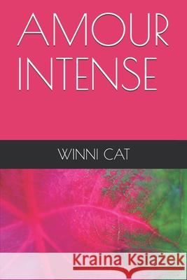 Amour Intense Winni Cat 9781689891240 Independently Published