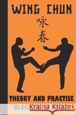 Theory and Practise Blocking of Kicks Semyon Neskorodev 9781689921909 Independently Published