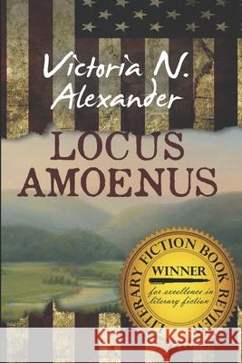 Locus Amoenus Victoria N. Alexander 9781689943659