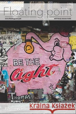 Floating.point: 0x02 Miku                                     James B. Moore Sean Michael Hurley 9781690022213