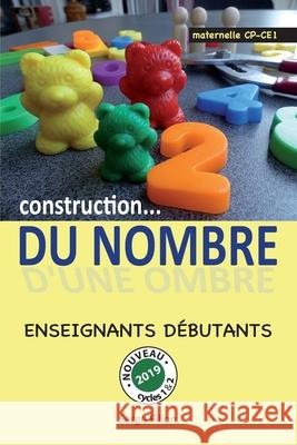 Construction Du Nombre: Construction d'une ombre Serge Filion 9781690127468 Independently Published