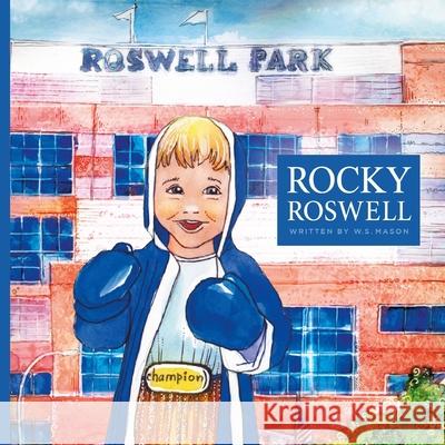 Rocky Roswell W. S. Mason 9781690147305 Independently Published