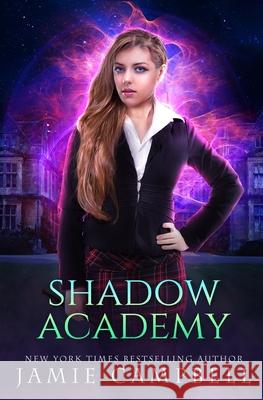 Shadow Academy Jamie Campbell 9781690655909