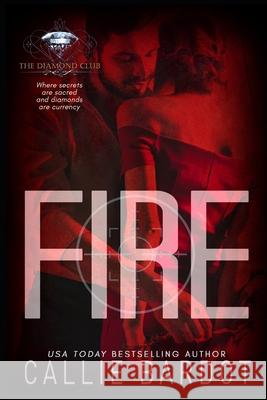 Fire Diamond Club Rainy Kay Callie Bardot 9781690666912 Independently Published