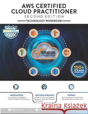 AWS Certified Cloud Practitioner Technology Workbook: Second Edition Ip Specialist 9781690729709