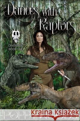 Dances with Raptors Poppy Woods 9781690771203