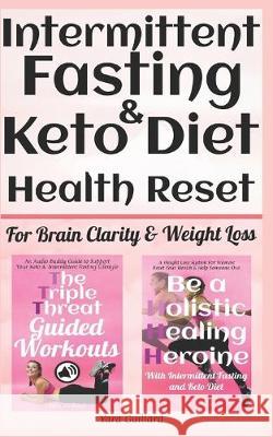 Intermittent Fasting & Keto Diet: Health Reset for Brain Clarity & Weight Loss: 