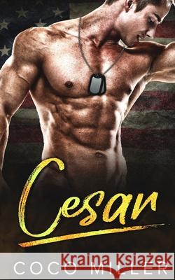 Cesar: BWWM Military Romance Coco Miller 9781690866558 Independently Published