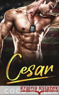 Cesar: BWWM Military Romance Coco Miller 9781690866558