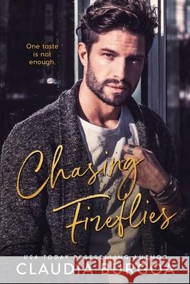 Chasing Fireflies Claudia Burgoa 9781690868415 Independently Published