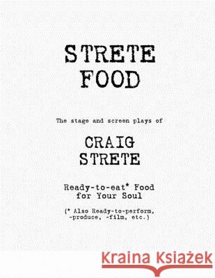 Strete Food Craig Strete 9781691084791 Independently Published