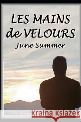 Les Mains de Velours June Summer 9781691134113