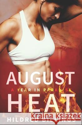 August Heat Hildred Billings 9781691135622