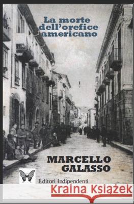 La Morte Dell'orefice Americano Marcello Galasso 9781691142200