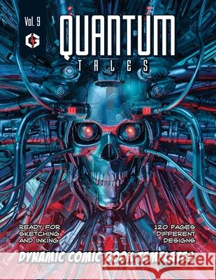 Quantum Tales Volume 9: Dynamic Comic Book Templates Grandio Design 9781691169986 Independently Published