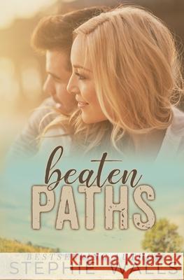 Beaten Paths Stephie Walls 9781691193455