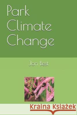 Park Climate Change Jon Best 9781691274789 Independently Published