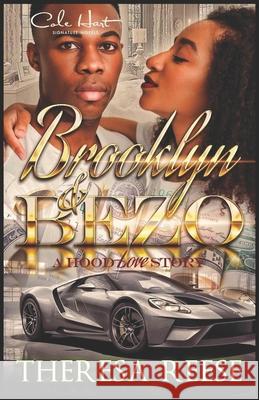 Brooklyn & Bezo: A Hood Love Story Theresa Reese 9781691458301