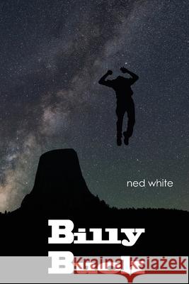 Billy Buck Ned White 9781691490783 Independently Published