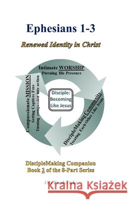 Ephesians: Renewed Identity in Christ Jim Fredericks 9781691510696 Independently Published