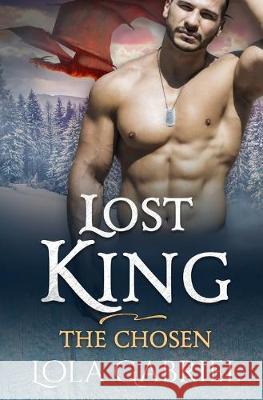 Lost King: The Chosen Lola Gabriel 9781691663194