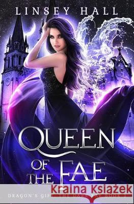 Queen of the Fae Linsey Hall 9781691680238