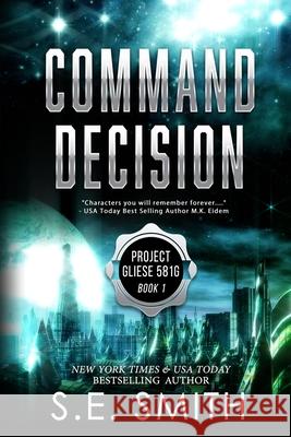 Command Decision: Science Fiction & Fantasy S. E. Smith 9781691701438 Independently Published