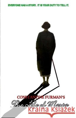 Constantine Furman's The Life of Marta Constantine Furman 9781691732630