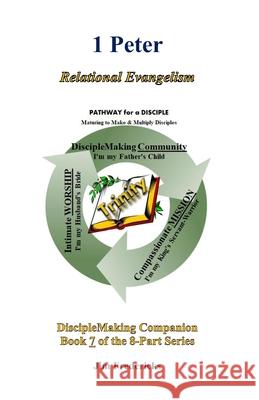 1 Peter: Relational Evangelism Jim Fredericks 9781691763412 Independently Published