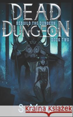Rebuild the Dungeon S Mays 9781691841448 Independently Published