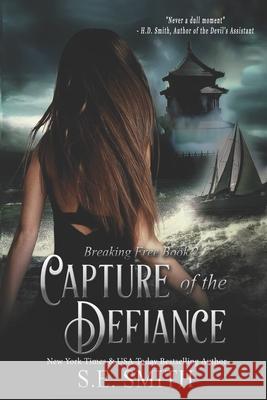 Capture of the Defiance S E Smith 9781691841776 Independently Published