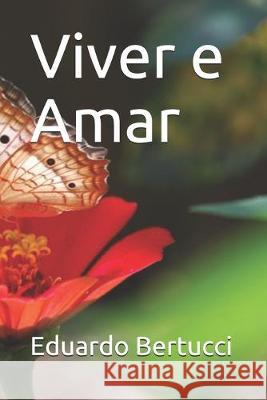 Viver e Amar Eduardo Bertucci 9781691928200