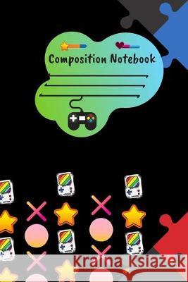 Composition Notebook: Composition Notebook Gamer Kreativ 9781691950317 