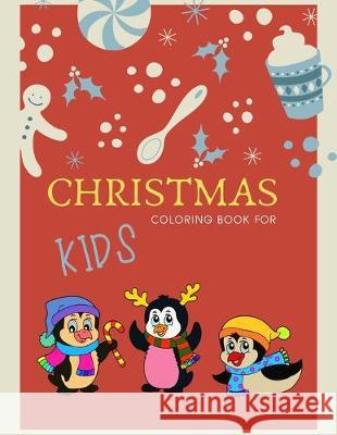 Christmas coloring book for kids: 100 pages funny coloring book for christmas celebration EP.2 (Books6) Nicenurse Book 9781692011949 Independently Published