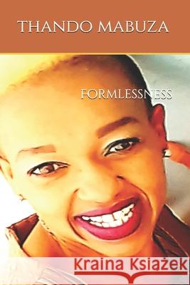 Formlessness Thando Mabuza 9781692076702