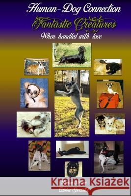 Fantastic Creatures: When handled with love Lynne Marie 9781692119812